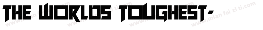 The Worlds Toughest字体转换